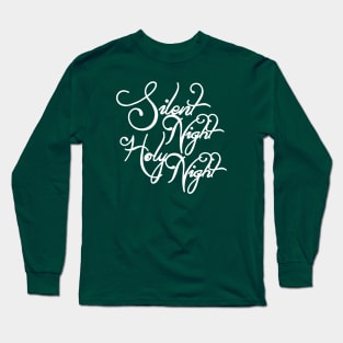 Silent Night Holy Night Long Sleeve T-Shirt